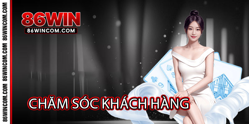 Chăm Sóc Khách Hàng