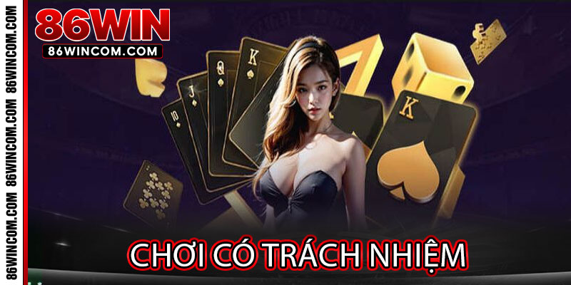 Chơi Có Trách Nhiệm