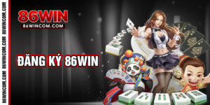 đăng ký 86win