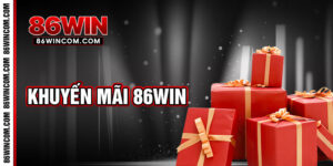 khuyến mãi 86win